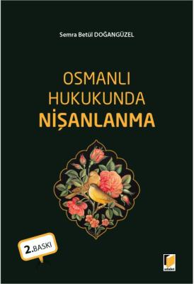 Osmanlı Hukukunda Nişanlanma 2.baskı Semra Betül Doğangüzel