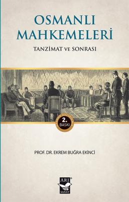 Osmanlı Mahkemeleri ( ekinci ) Ekrem Buğra EKİNCİ