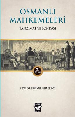 Osmanlı Mahkemeleri ( ekinci ) Ekrem Buğra EKİNCİ