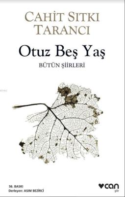 Otuz Beş Yaş ( tarancı ) Cahit Sıtkı Taran