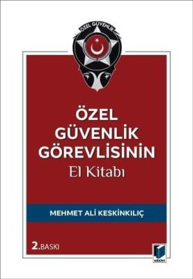 Özel Güvenlik Görevlisinin El Kitabı 2.BASKI