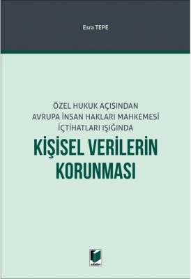 Özel Hukuk Açısından Avrupa İnsan Hakları Mahkemesi İçtihatları Işığın