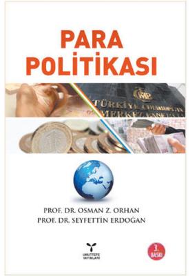 PARA POLİTİKASI Prof. Dr. Osman Zeki Orhan