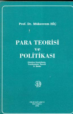 Para Teorisi ve Politikası Prof. Dr. Mükerrem HİÇ