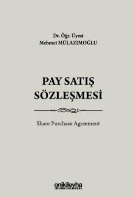 Pay Satış Sözleşmesi Mehmet Mülazımoğlu