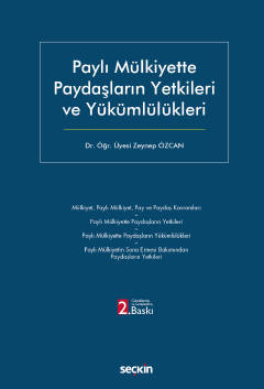 Paylı Mülkiyette Paydaşların Yetkileri ve Yükümlülükleri 2.baskı Zeyne