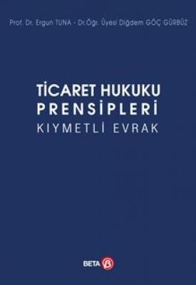 Ticaret Hukuku Prensipleri Kıymetli Evrak 11.baskı Dr. Öğr. Üyesi Diğd