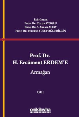 Prof. Dr. H. Ercüment Erdem'e Armağan (2 Cilt) Tolga Ayoğlu