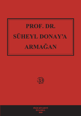 PROF. DR. SÜHEYL DONAY’A ARMAĞAN