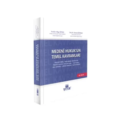 Medenî Hukuk'un Temel Kavramları 48.BASKI