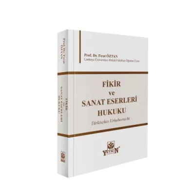 Fikir ve Sanat Eserleri Hukuku Fırat Öztan