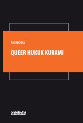 Queer Hukuk Kuramı Ali Erdoğan