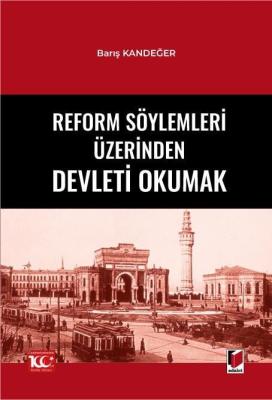 Reform Söylemleri Üzerinden Devleti Okumak Barış Kandeğer