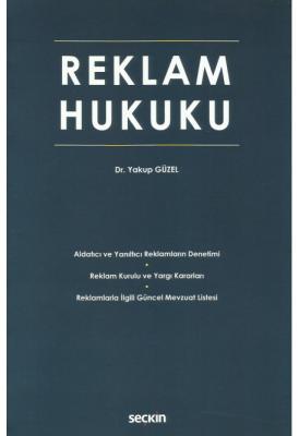 Reklam Hukuku ( GÜZEL ) Yakup Güzel