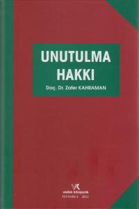 Unutulma Hakkı ( KAHRAMAN ) Zafer Kahraman