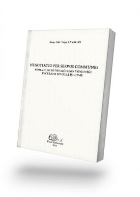 Roma Hukukunda Kölenin Yönettiği Peculium Temelli İşletme: Yuşa KAYACA