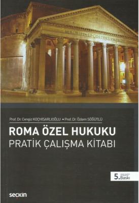 Roma Özel Hukuku Pratik Çalışmalar Kitabı Cengiz Koçhisarlıoğlu