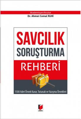 Savcılık Soruşturma Rehberi 1500 Adet Örnek Karar, Tutanak ve Yazışma 