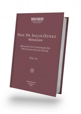 PROF. DR. SELÇUK ÖZTEK'E ARMAĞAN Prof. Dr. Ali Cem BUDAK