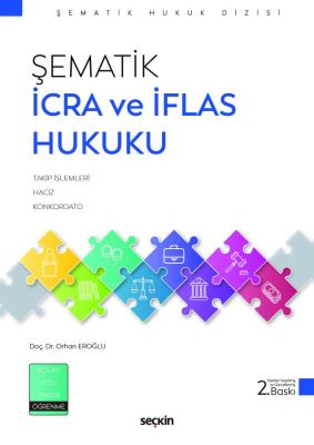 Şematik İcra ve İflas Hukuku 2.BASKI Orhan Eroğlu