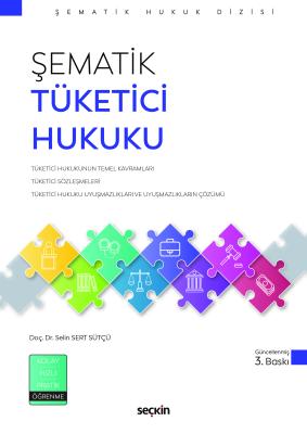Şematik Tüketici Hukuku 3.BASKI Selin Sert Sütçü