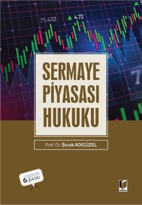 Sermaye Piyasası Hukuku 6.BASKI