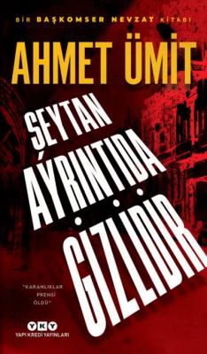 Şeytan Ayrıntıda Gizlidir 7.BASKI ( ÜMİT ) Ahmet Ümit