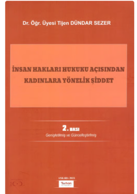 İNSAN HAKLARI HUKUKU AÇISINDAN KADINA YÖNELEİK ŞİDDET 2 . BASKI