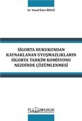 Sigorta Hukukundan Kaynaklanan Uyuşmazlıkların Sigorta Tahkim Komisyon