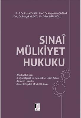 Sınai Mülkiyet Hukuku Prof. Dr. Rıza AYHAN