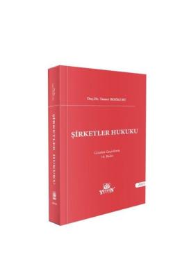 Şirketler Hukuku 16.BASKI Tamer Bozkurt