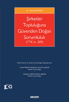 Şirketler Topluluğuna Güvenden Doğan Sorumluluk ( SEYHAN ) Ahmet Seyha