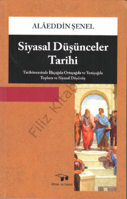 Siyasal Düşünceler Tarihi Alâeddin Şenel