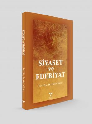 Siyaset ve Edebiyat ( YAZICI ) Hasan Yazıcı