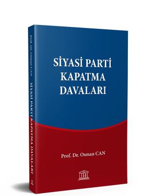Siyasi Parti Kapatma Davaları ( CAN ) Osman Can