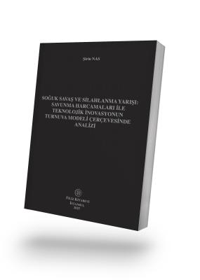 Soğuk Savaş ve Silahlanma Yarışı: Savunma Harcamaları ile Teknolojik İnovasyonun Turnuva Modeli Çerçevesinde Analizi
