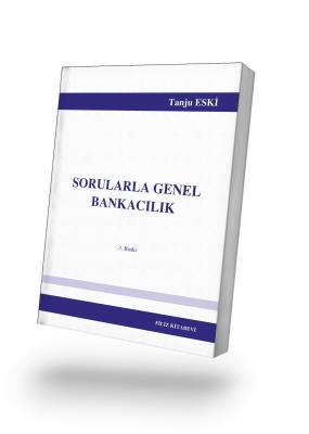 Sorularla Genel Bankacılık 3. Baskı Tanju ESKİ