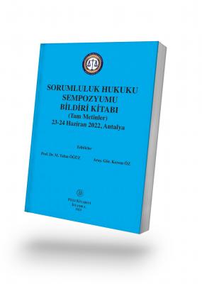Sorumluluk Hukuku Sempozyumu Bildiri Kitabı Prof. Dr. Tufan ÖĞÜZ