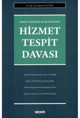 Sosyal Sigortalar Hukukunda Hizmet Tespit Davası Meltem Öztürk