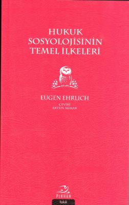 Hukuk Sosyolojinin Temel İlkeleri %20 indirimli Çeviri: Artun MİMAR