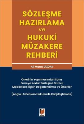 Sözleşme Hazırlama ve Hukuki Müzakere Rehberi Ali Murat Dizdar