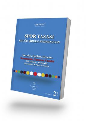 Spor Yasası Kulüp, Şirket, Federasyon Asım EKREN