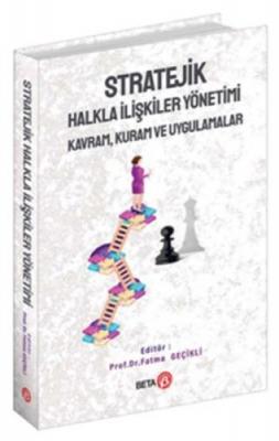 Stratejik Halkla İlişkiler Yönetimi ( geçikli ) FATMA GEÇİKLİ