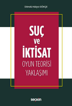 Suç ve İktisat Döndü Hülya Gökçe