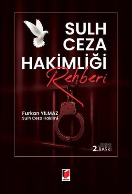 Sulh Ceza Hakimliği Rehberi 2.BASKI