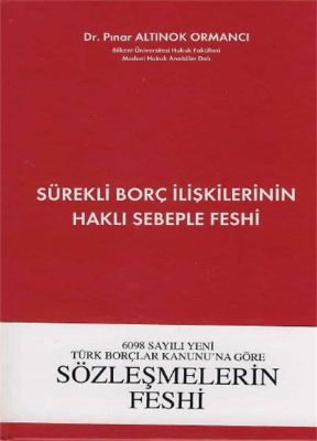 Sürekli Borç İlişkilerinin Haklı Sebeple Feshi
