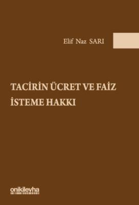 Tacirin Ücret ve Faiz İsteme Hakkı