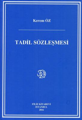 Tadil Sözleşmesi Arş. Gör. Kerem Öz