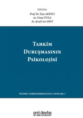 Tahkim Duruşmasının Psikolojisi / The Psychology Of The Arbitration He