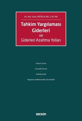 Tahkim Yargılaması Giderleri ve Giderleri Azaltma Yolları Enez Ortacal